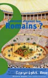 Comment vivaient les romains?