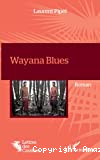 Wayana blues