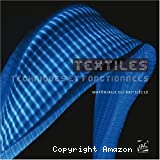 Textiles techniques et fonctionnels